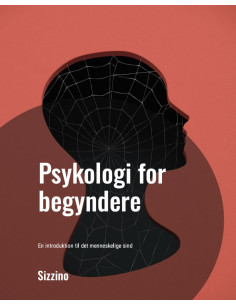 Psykologi for begyndere: En introduktion til det...