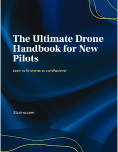 The ultimate drone handbook for new pilots